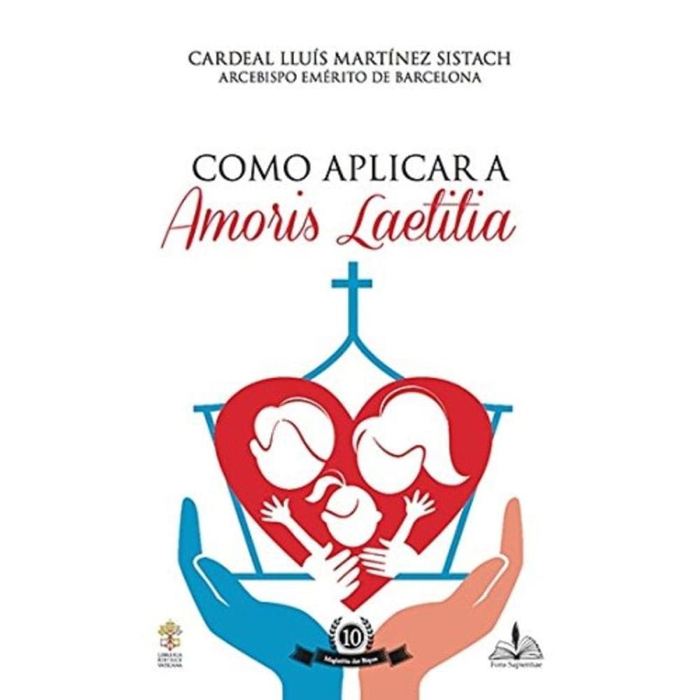 Como Aplicar A Amoris Laetitia - Vol. 10