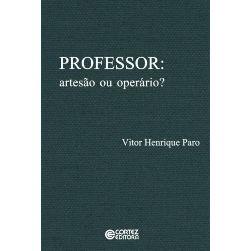 Professor: Artesao Ou Operario?