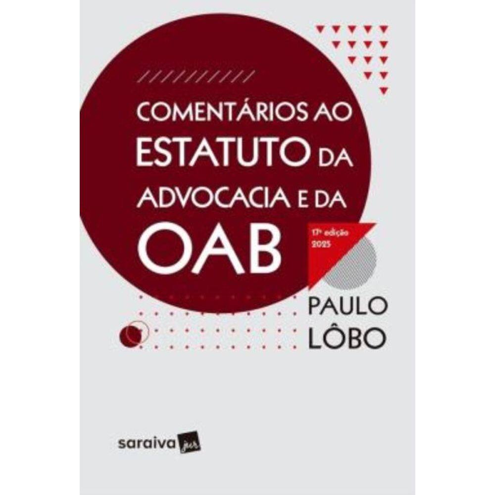 Comentarios Ao Estatuto Da Advocacia E Da Oab 17/25