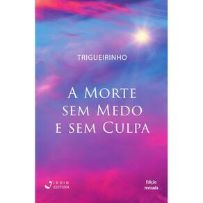 A Morte sem Medo e sem Culpa