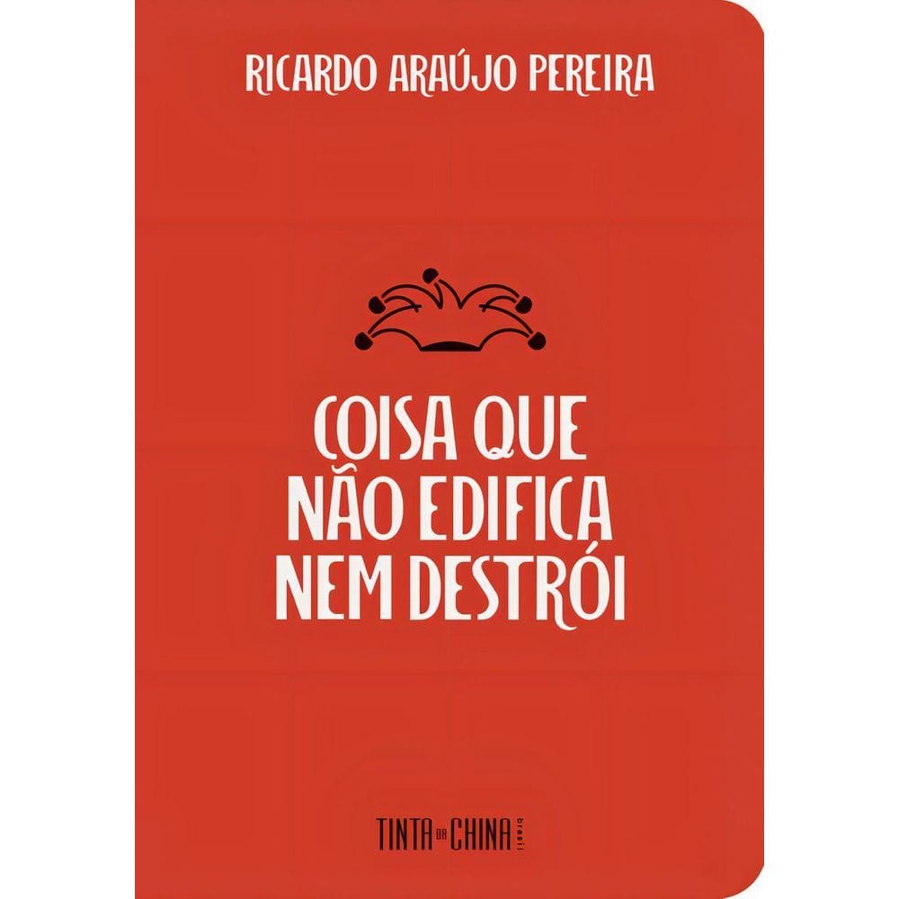 Coisa Que Não Edifica Nem Destrói