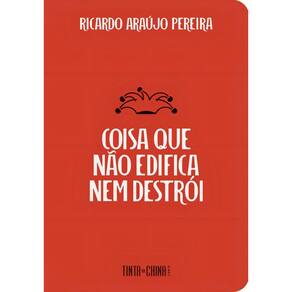 Coisa Que Não Edifica Nem Destrói