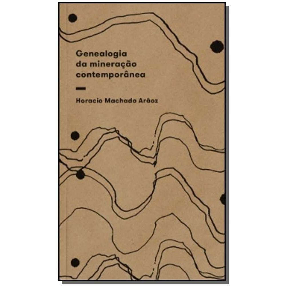 Genealogia da Mineração Contemporânea