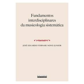 Fundamentos Interdisciplinares Da Musicologia Sistemática