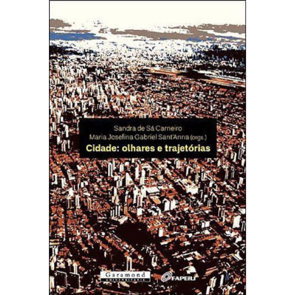 Cidade: Olhares E Trajetórias