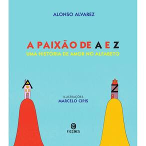 A paixão de A e Z: Uma história de amor no alfabeto
