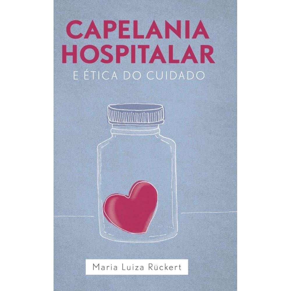 Capelania Hospitalar e Ética do Cuidado