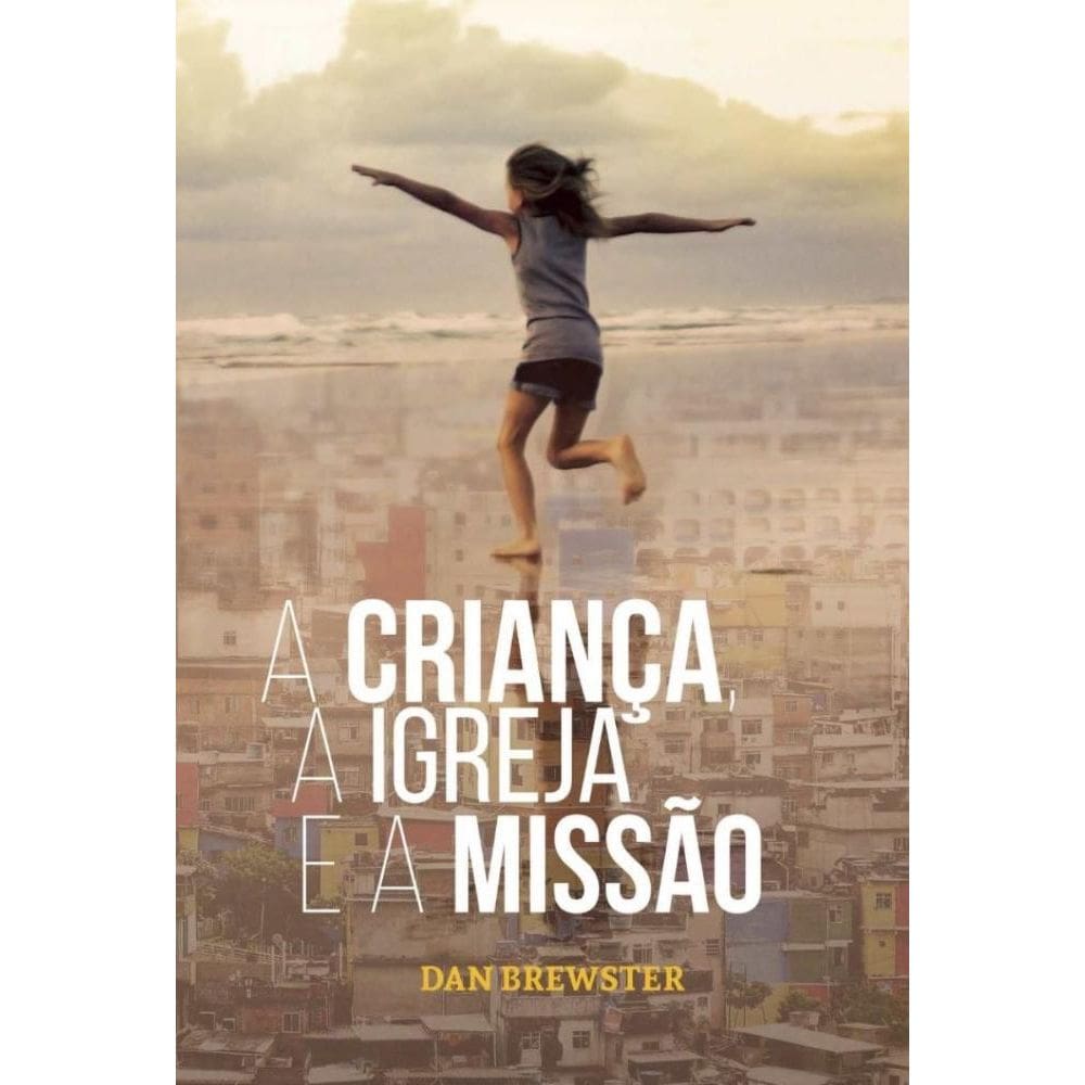 A Criança, a Igreja e a Missão