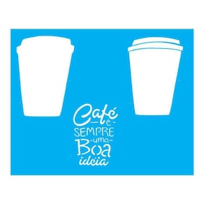 Stencil Tamako Café É Sempre Uma Boa Ideia 20X25Cm Ref B197