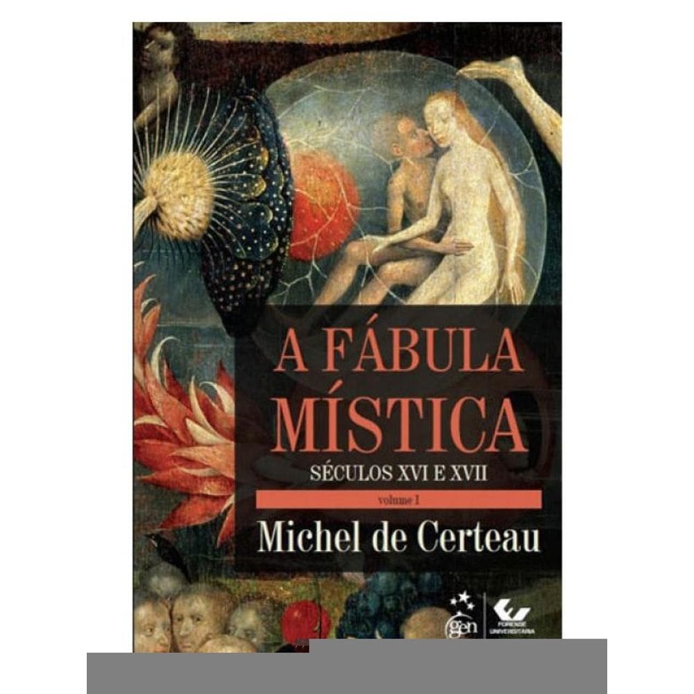A Fábula Mística Volume I - Século Xvi E Xvii