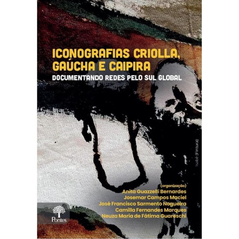 Iconografias Criolla, Gaúcha E Caipira