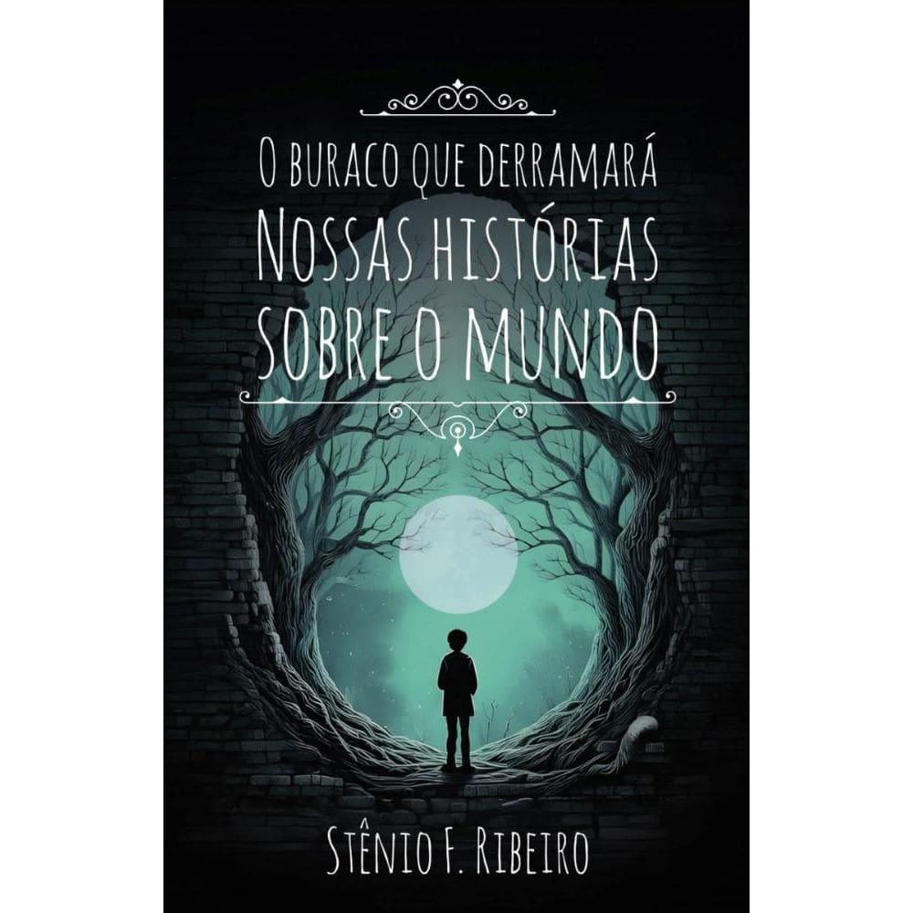 O buraco que derramará nossas histórias sobre o mundo