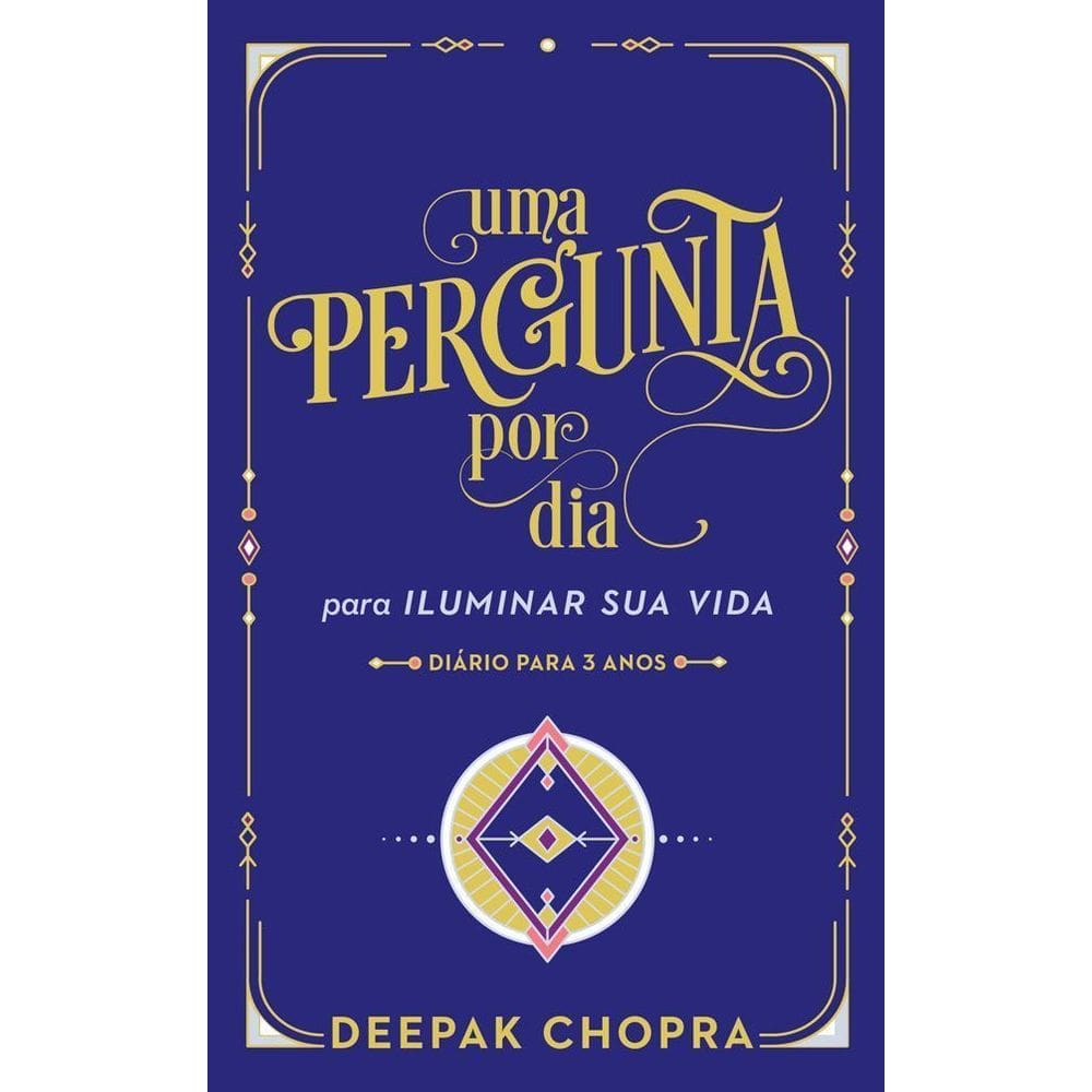 Uma Pergunta Por Dia - Para Iluminar Sua Vida