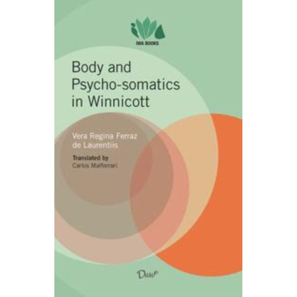 Body and psycho-somatics in Winnicott