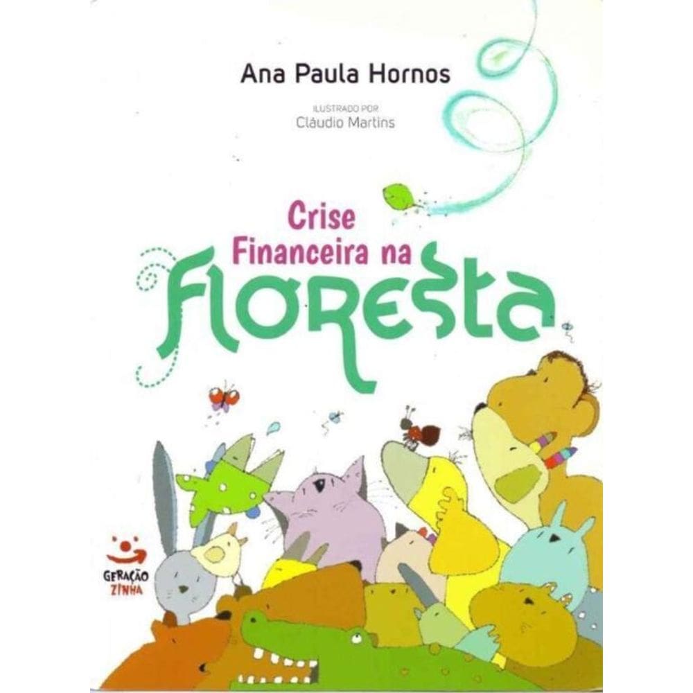 Crise Financeira Na Floresta