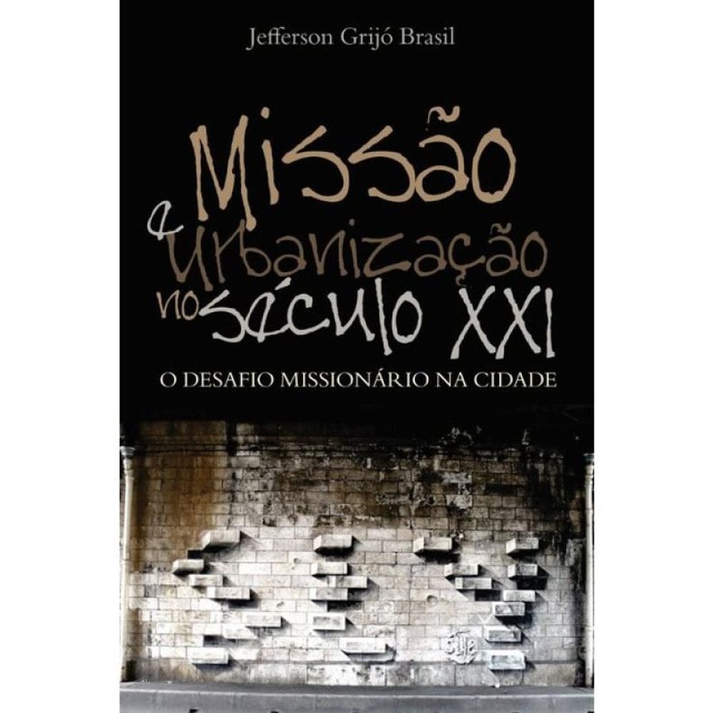 Missão E Urbanização No Século Xxi