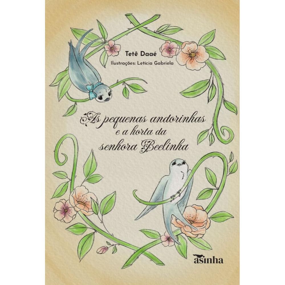 As pequenas andorinhas e a horta da senhora Beelinha