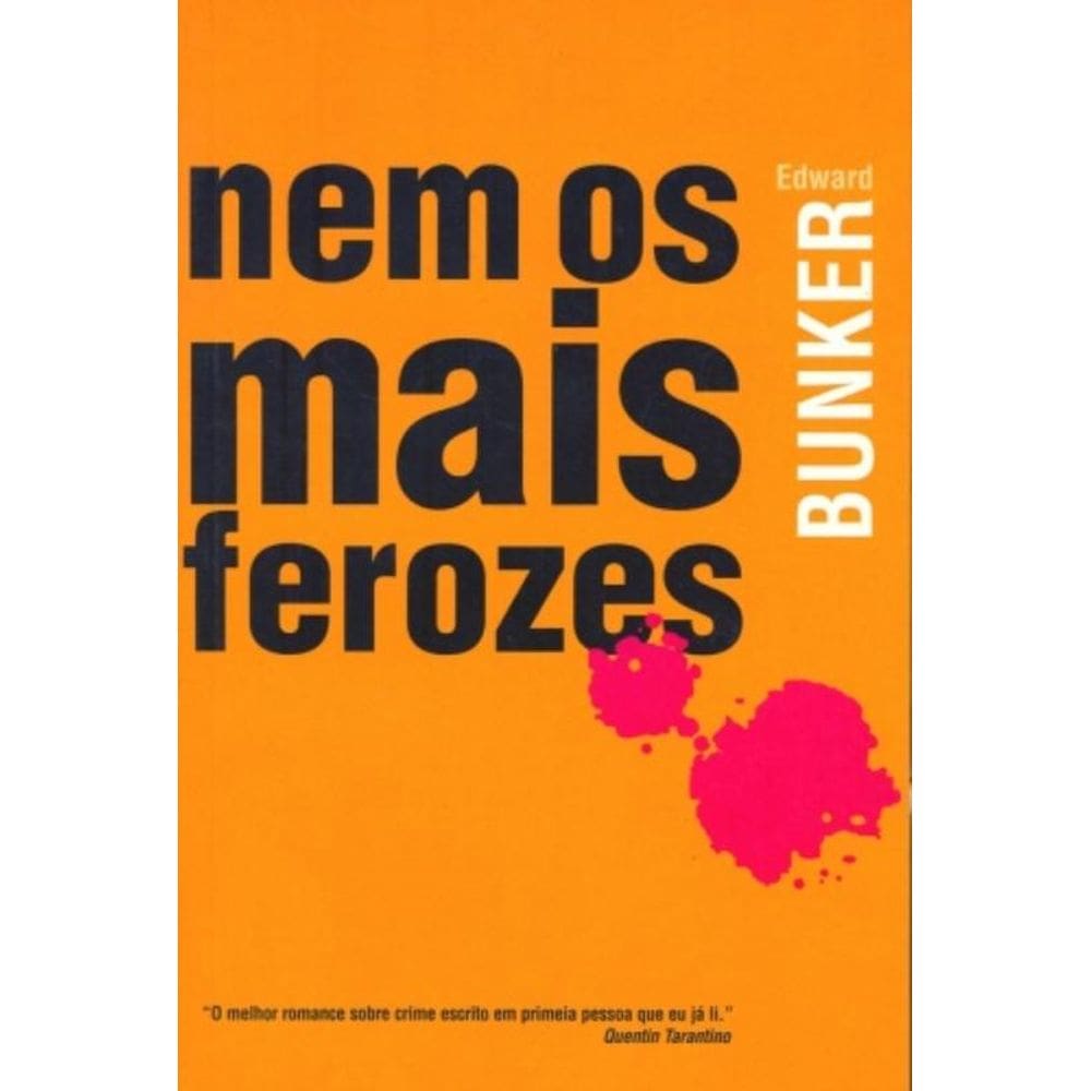Nem Os Mais Ferozes