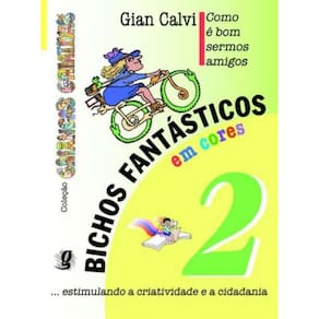 Como E Bom Sermos Amigos, Bichos Fantasticos V 2