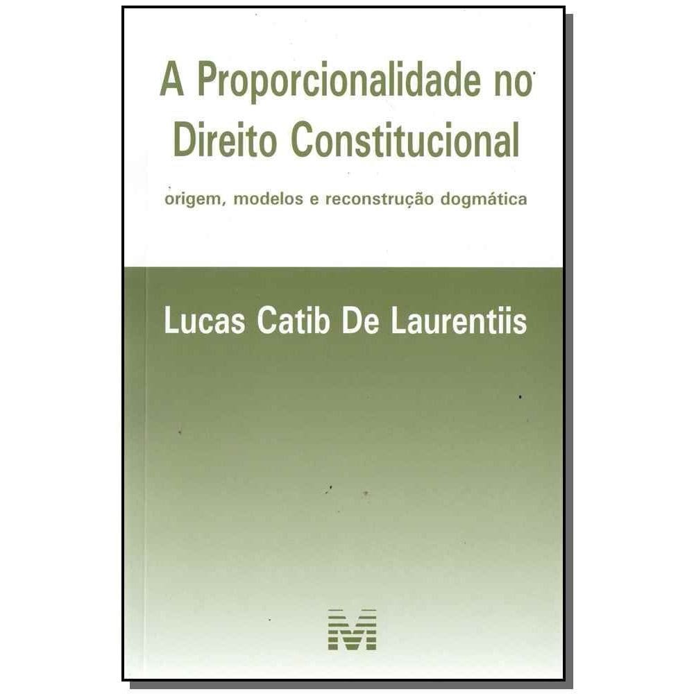Proporcionalidade No Dto Constitucional - 01Ed/17