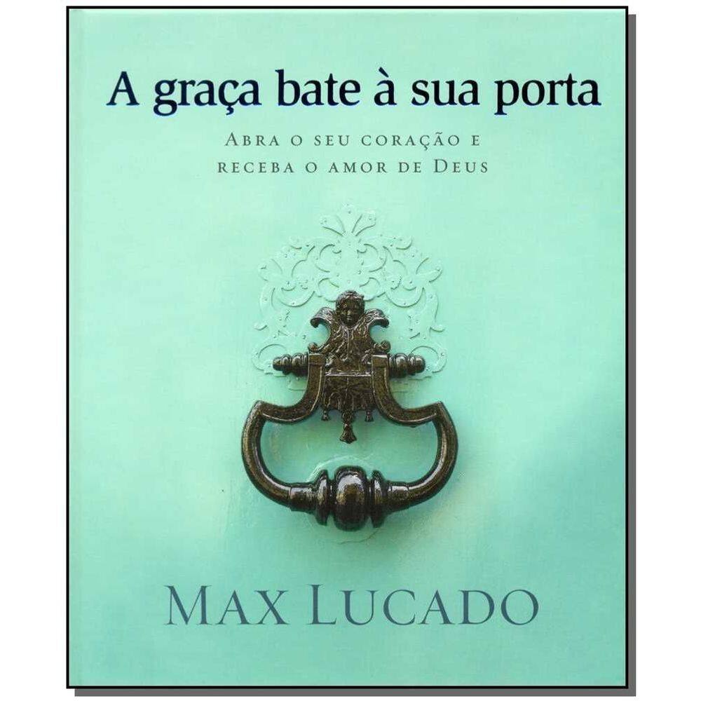 a Graça Bate à Sua Porta