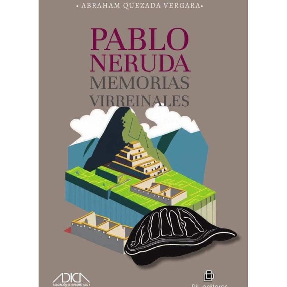Pablo Neruda, memorias virreinales - Espanhol