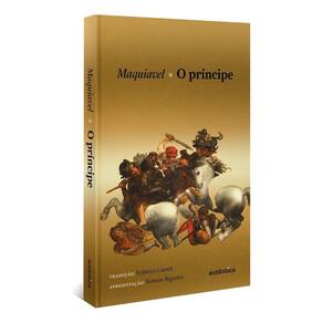 o Príncipe (Apresentação Newton Bignotto) - Capa Dura