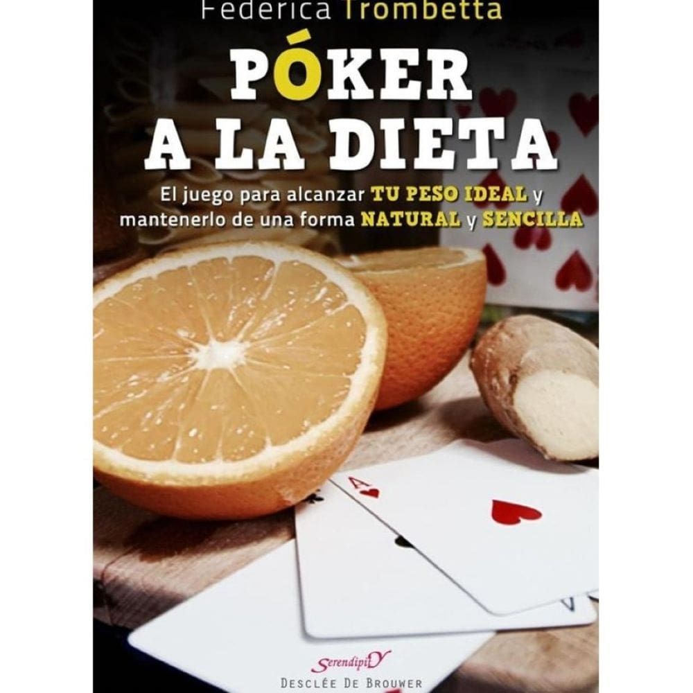 Póker a la dieta. El juego para alcanzar tu peso ideal y mantenerlo de una forma natural y sencilla
