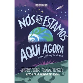 Nós Que Estamos Aqui Agora Uma Filosofia De Vida