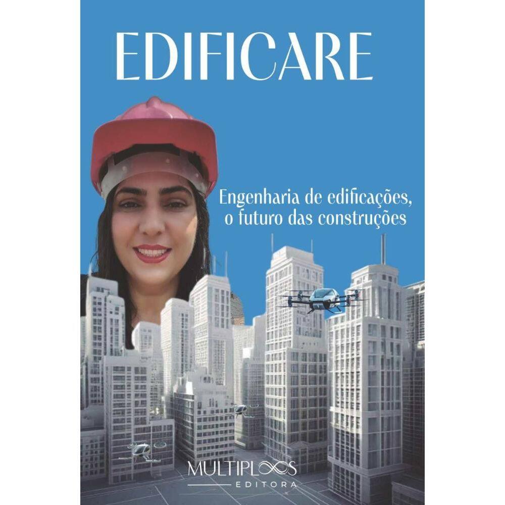 Edificare: Engenharia de edificações, o futuro das construções