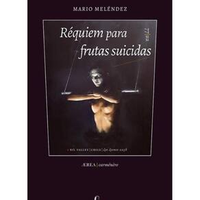 Réquiem para frutas suicidas (Poesía casi selecta) - Espanhol