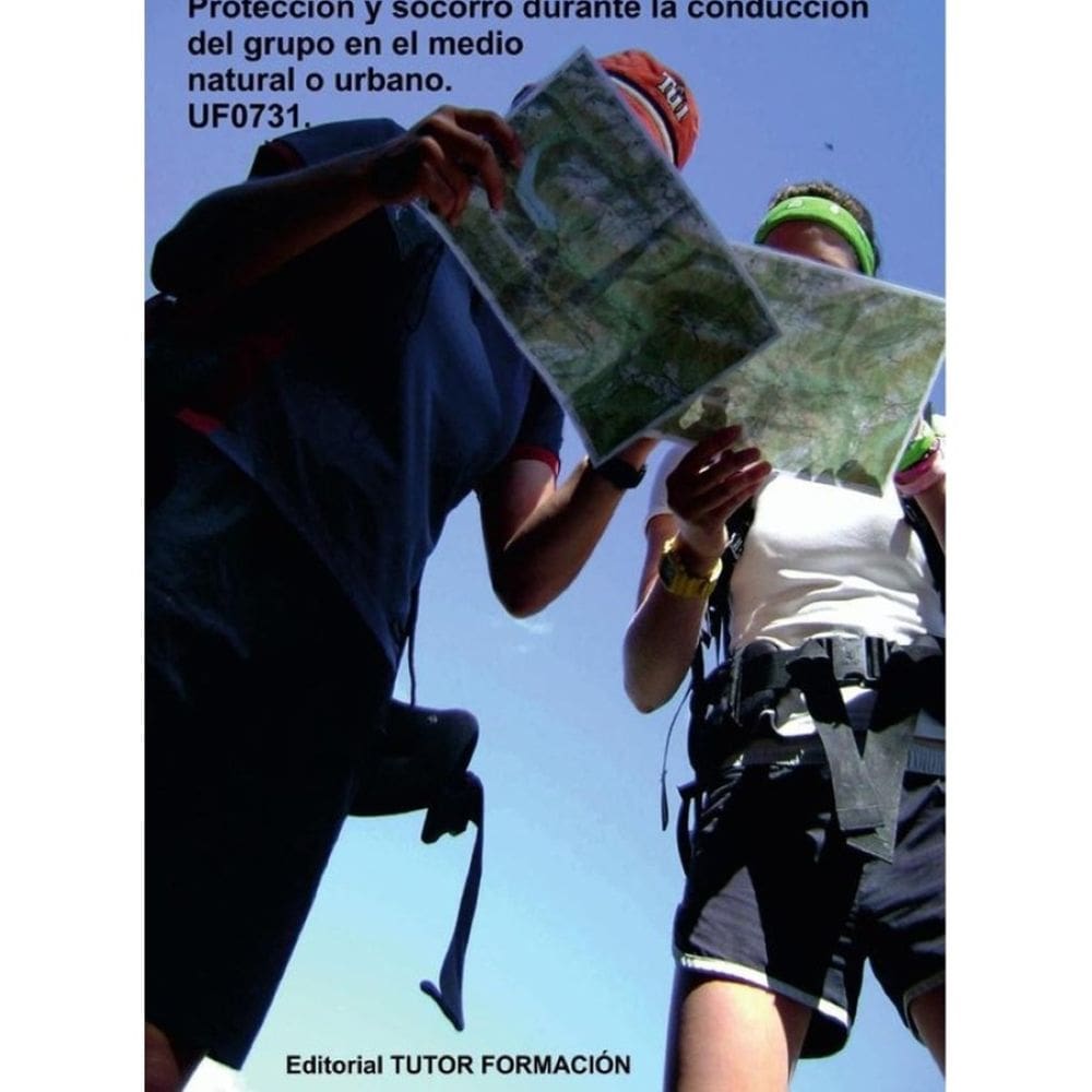 Protección y socorro durante la conducción del grupo en el medio natural o urbano. UF0731. - Espanh