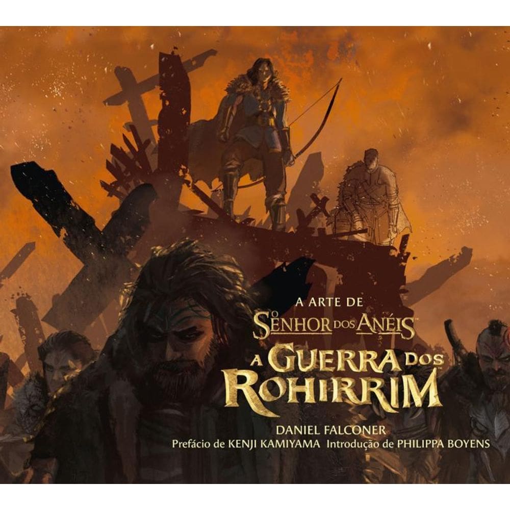 A Arte De O Senhor Dos Anéis A Guerra Dos Rohirrim