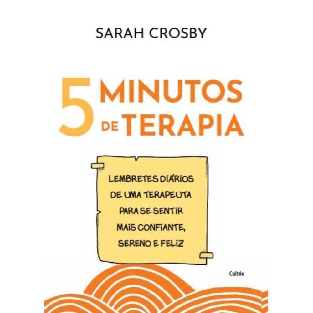 5 Minutos Terapia Lembretes Diários Uma Terapeuta Se Sentir