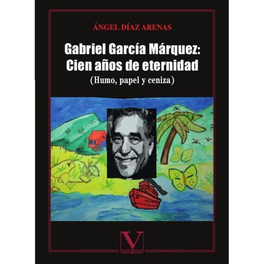 Gabriel García Márquez: Cien años de eternidad - Espanhol