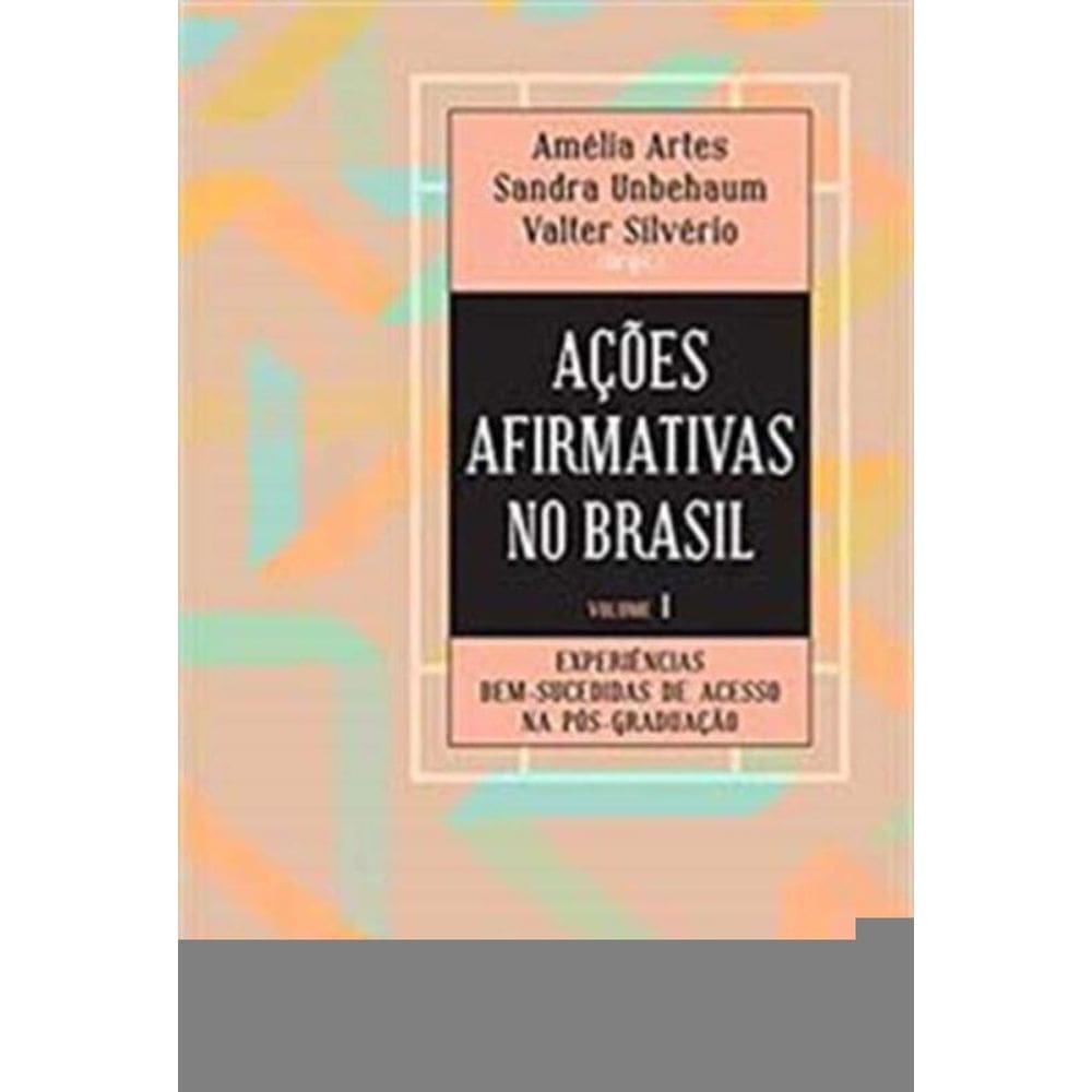 Acoes Afirmativas No Brasil - Volume 1