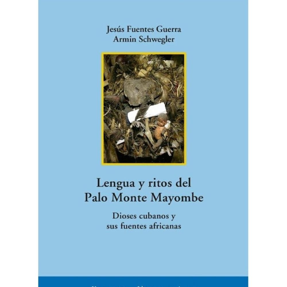 Lengua y ritos del Palo Monte Mayombe - Espanhol