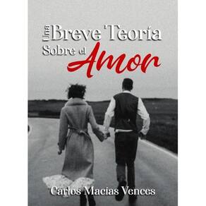 Una Breve Teoría Sobre el Amor - Espanhol