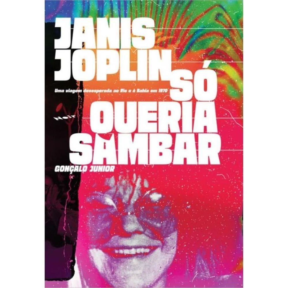 Janis Joplin Só Queria Sambar - Vol. 1