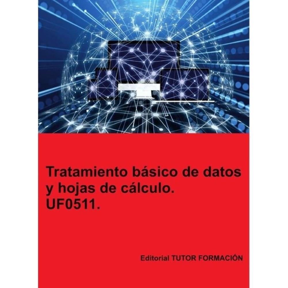 Tratamiento básico de datos y hojas de cálculo. UF0511. - Espanhol