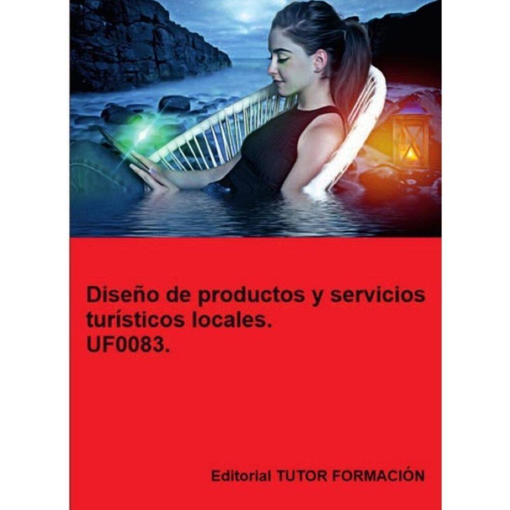 Diseño de productos y servicios turísticos locales. UF0083. - Espanhol
