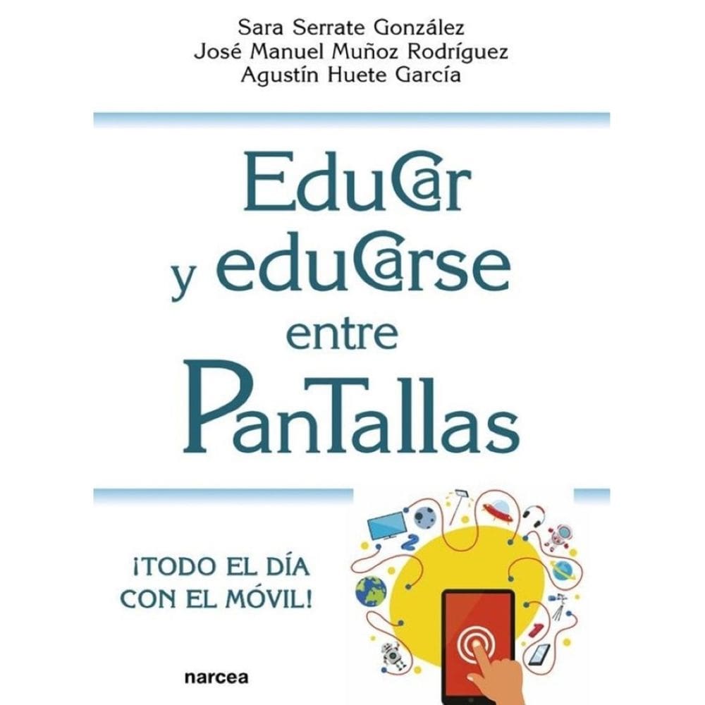 Educar y educarse entre pantallas - Espanhol