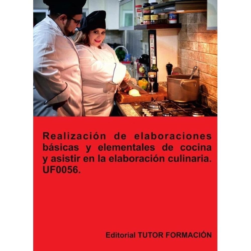 Realización de elaboraciones básicas y elementales de cocina y asistir en la elaboración culinaria.