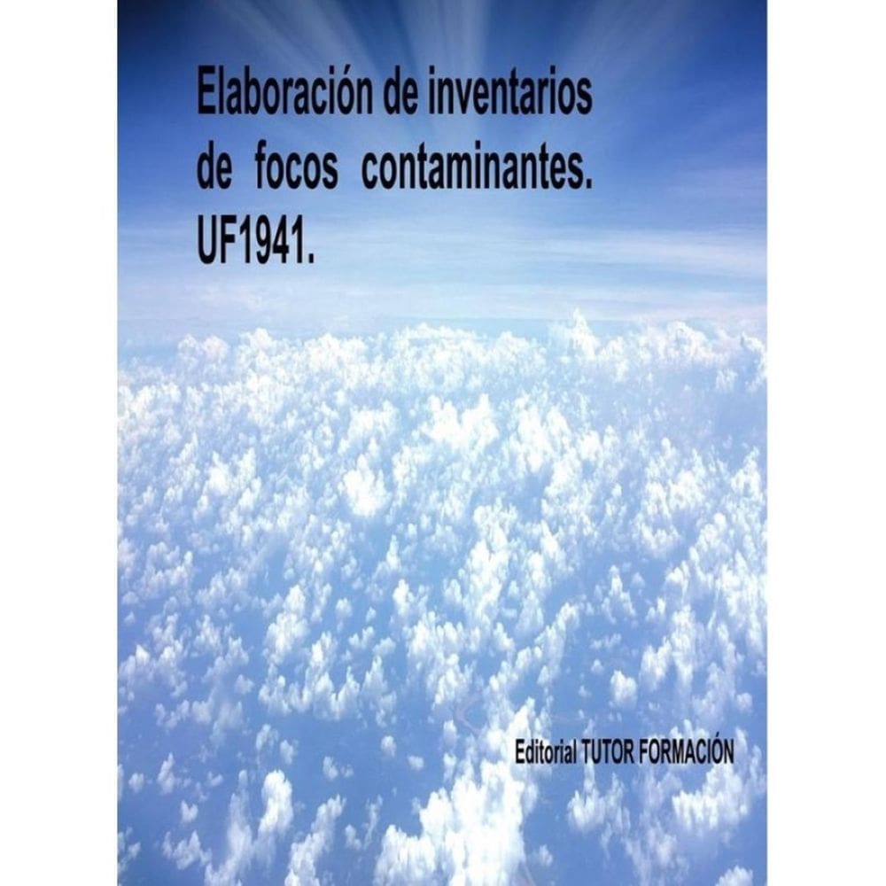 Elaboración de inventarios de focos contaminantes. UF1941. - Espanhol