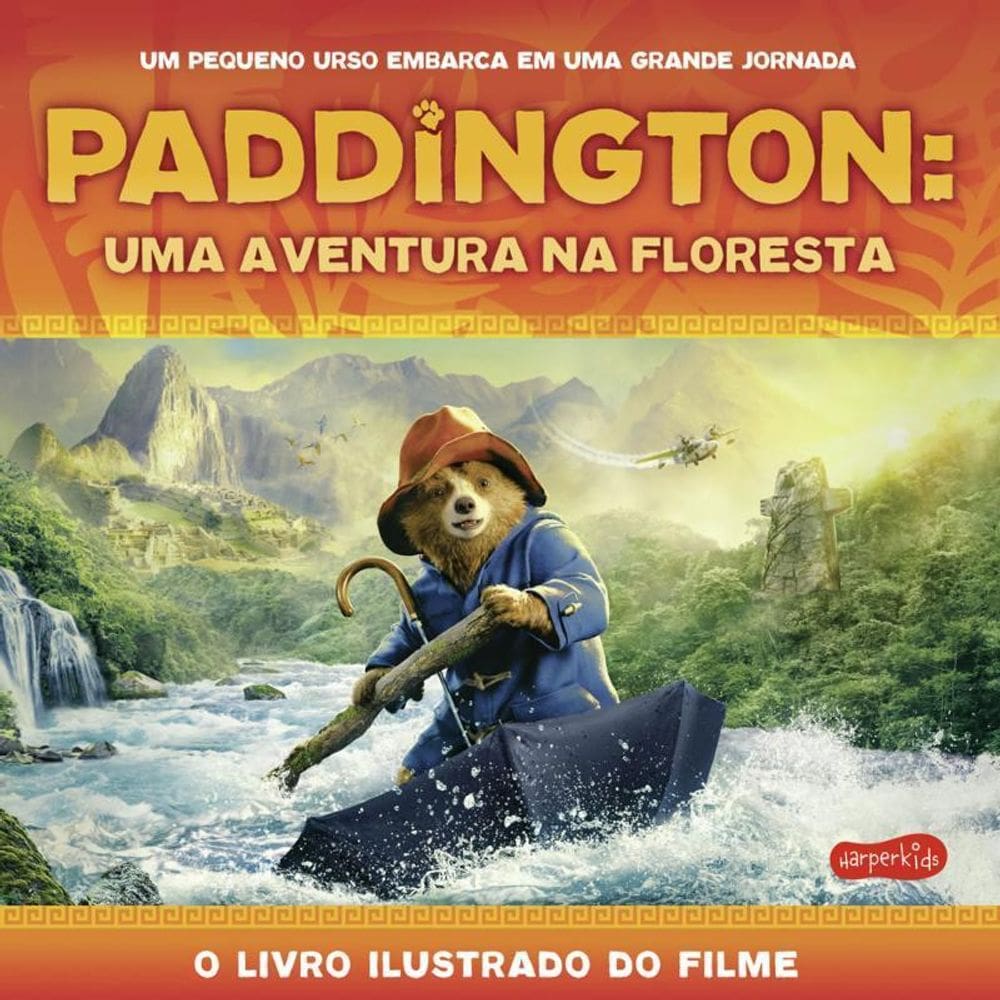 Paddington Uma Aventura Na Floresta O Livro Ilustrado Do