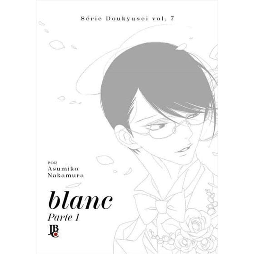 Série Doukyusei - Vol. 07 - Blanc: Part. 1