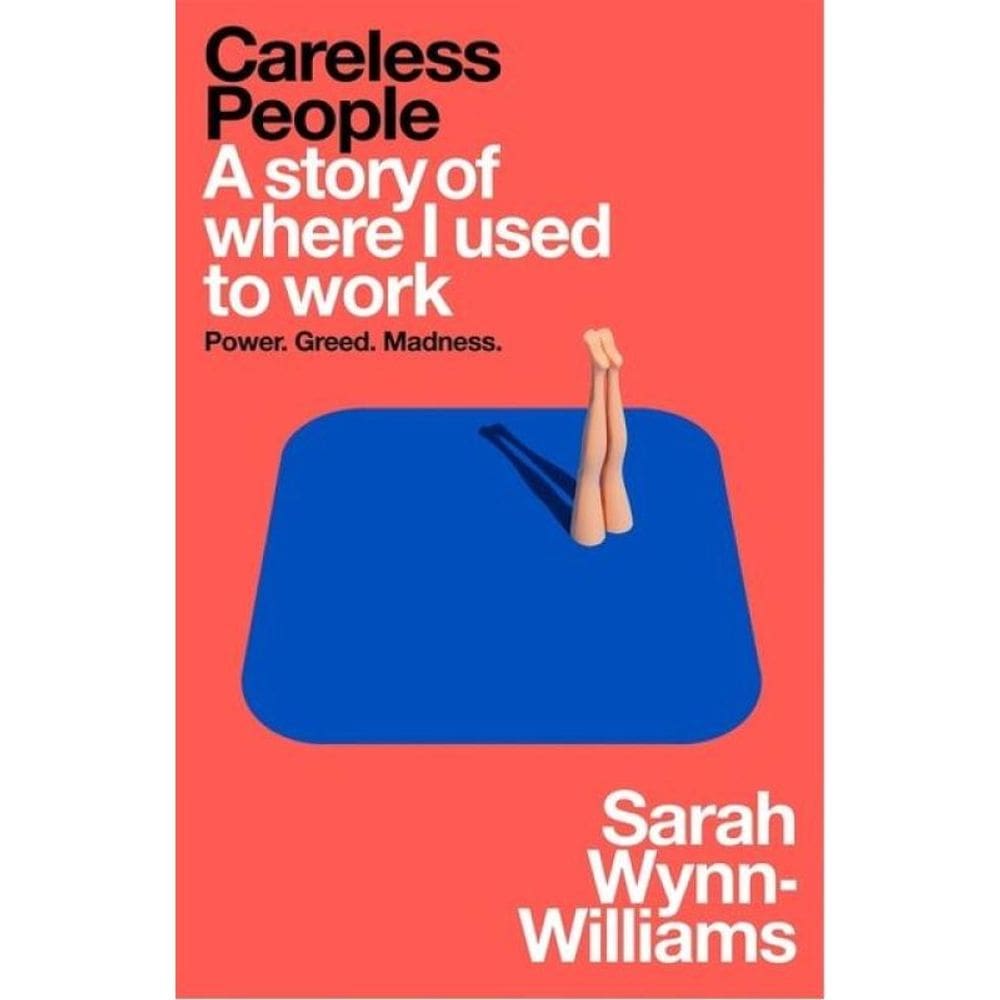 Careless People - A Story Of Where I Used To Work
