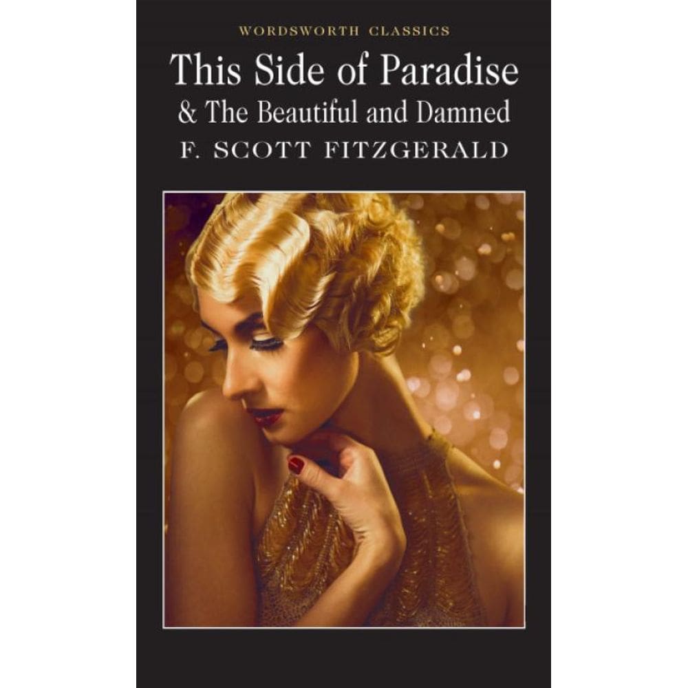 This Side Of Paradise / The Beautiful And Damned
