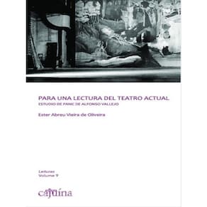 Para Una Lectura Del Teatro Actual: Estudio De Panic De Alfonso Vallejo
