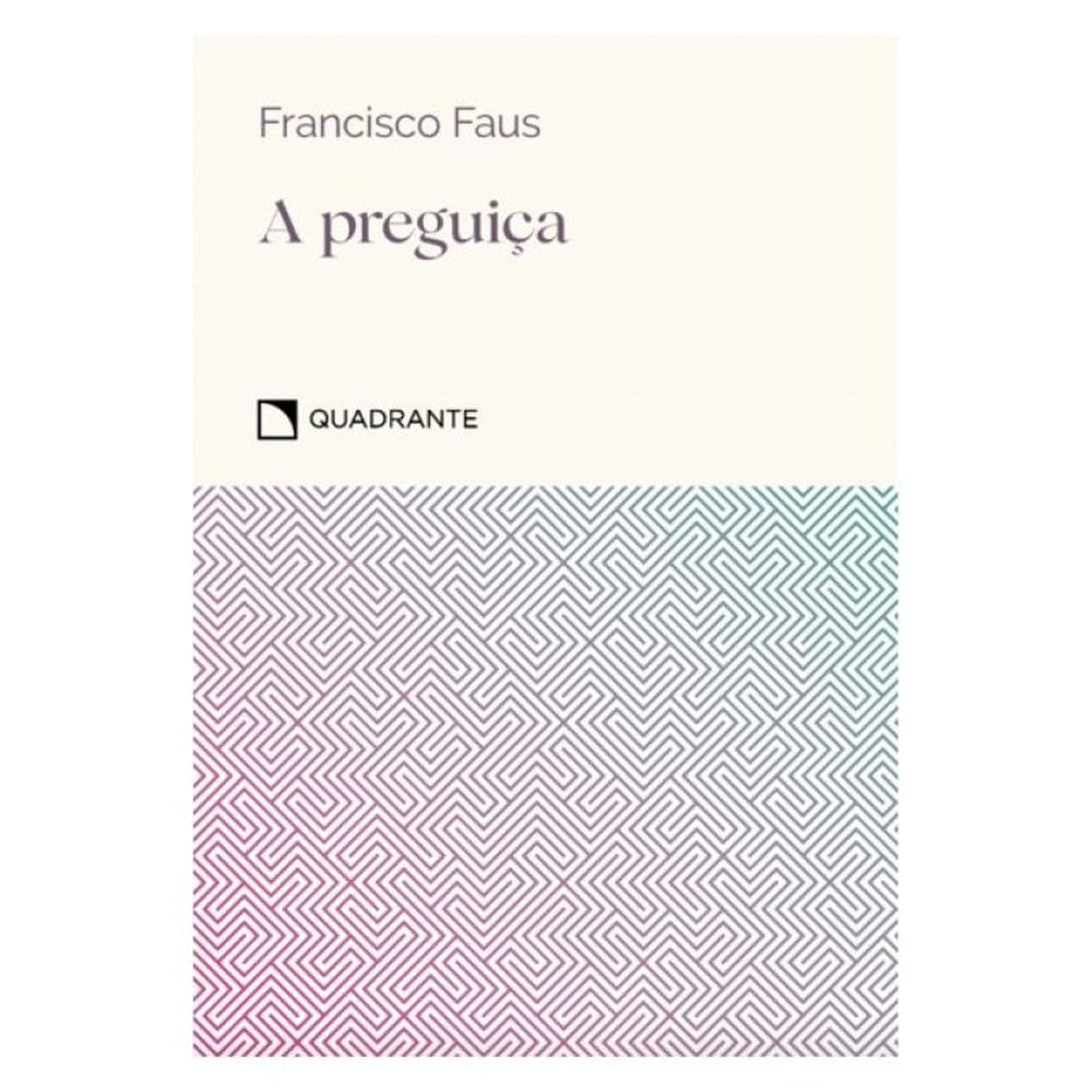 A Preguiça - 6ª Edição
